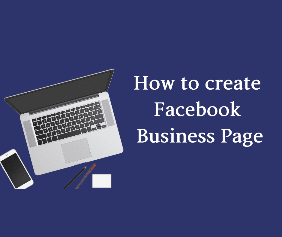 How to create Facebook Business Page. 
