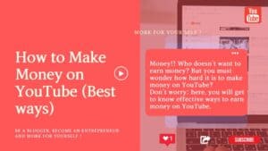 How To Make Money On YouTube (Best Ways In 2024) - Mssaro