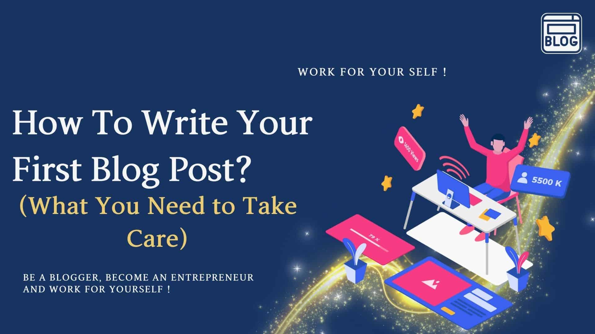 How To Write Your First Blog Post Mssaro 