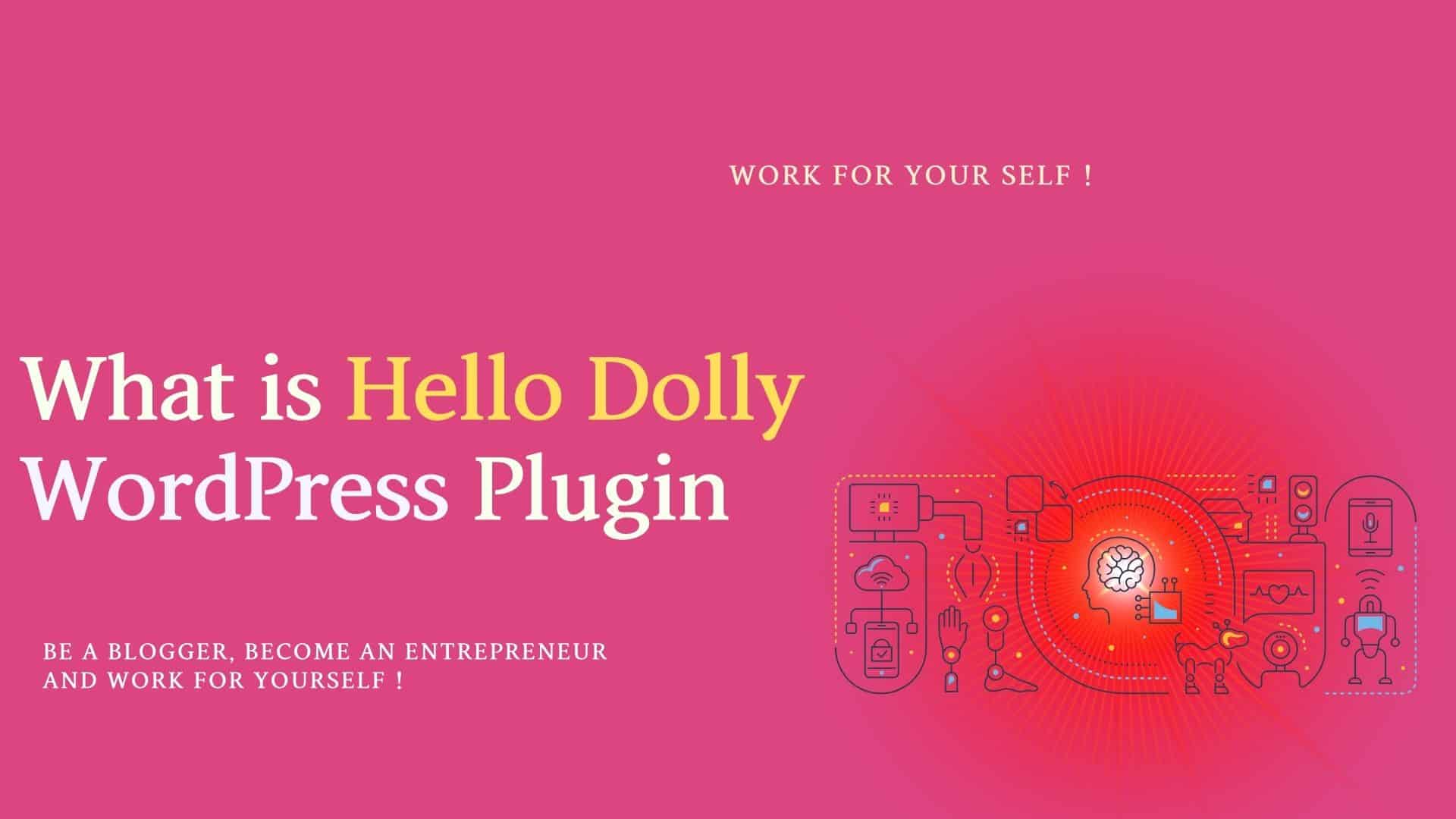 What is Hello Dolly Wordpress Plugin mssaro