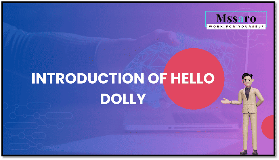 Introduction of Hello Dolly