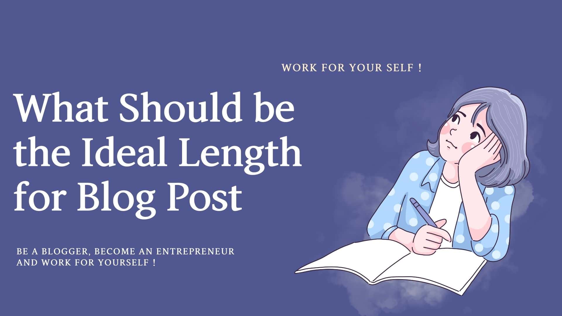 What Should be the Ideal Length for Blog Post mssaro