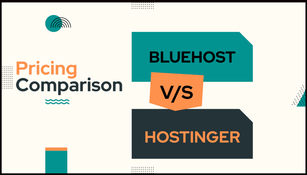 PRICING COMPARISON- BLUEHOST V/S HOATINER